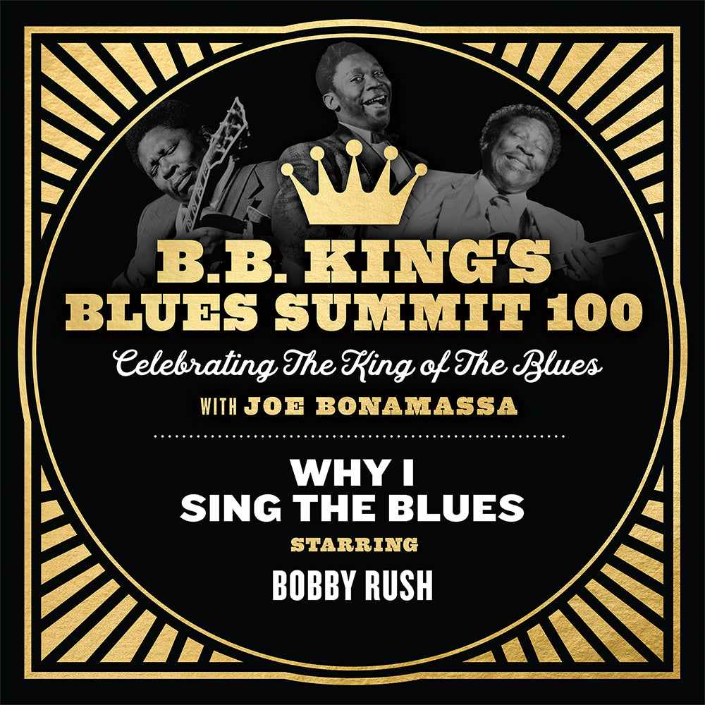 "Why I Sing The Blues" feat Bobby Rush - Single
