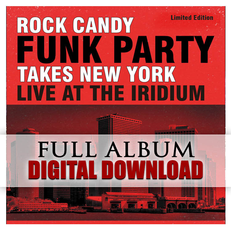 Rock Candy Funk Party Takes New York - Live At The Iridium Full Album  Digital Downlaod – Joe Bonamassa Official Store