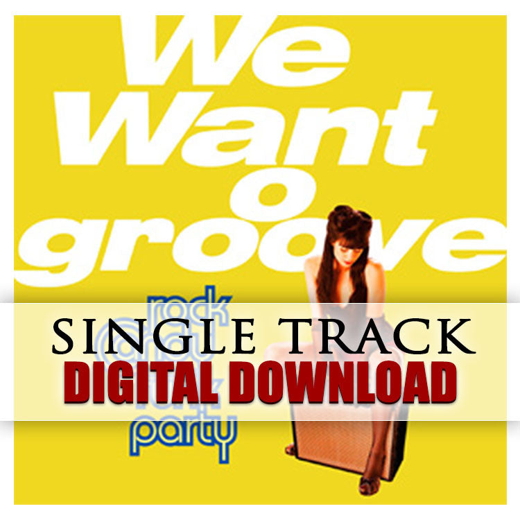 We Want Groove - Digital Singles