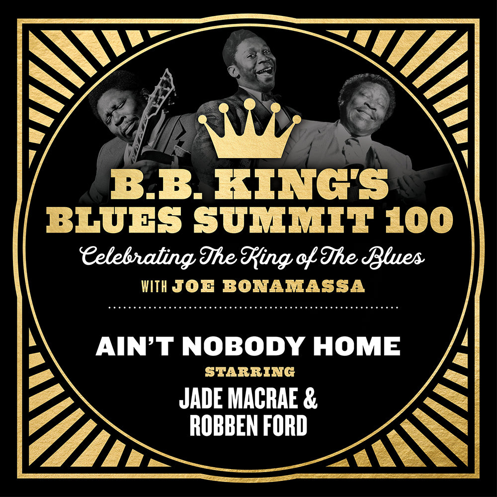 "Ain't Nobody Home" feat. Jade MacRae & Robben Ford - Single