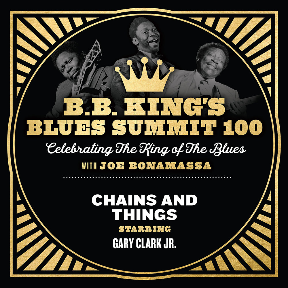 "Chains And Things" feat. Gary Clark Jr. - Single