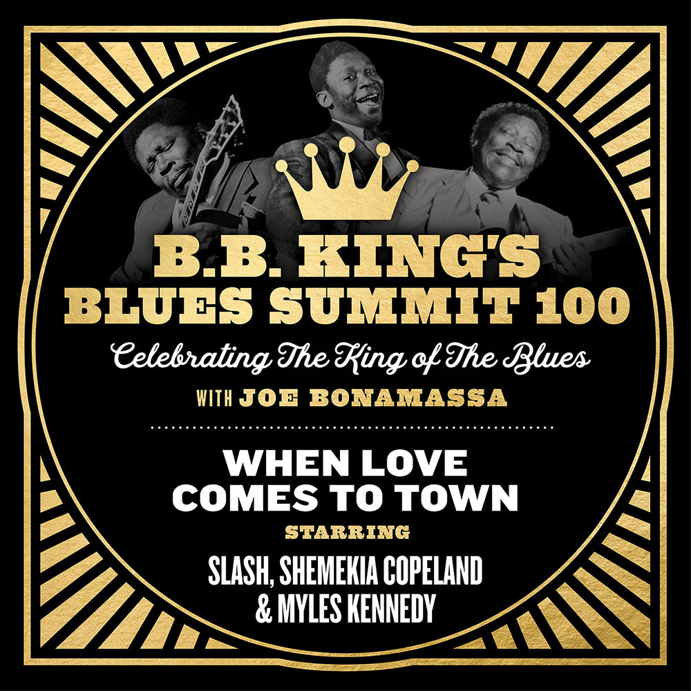 "When Love Comes To Town" feat. Slash, Shemekia Copeland & Myles Kennedy - Single