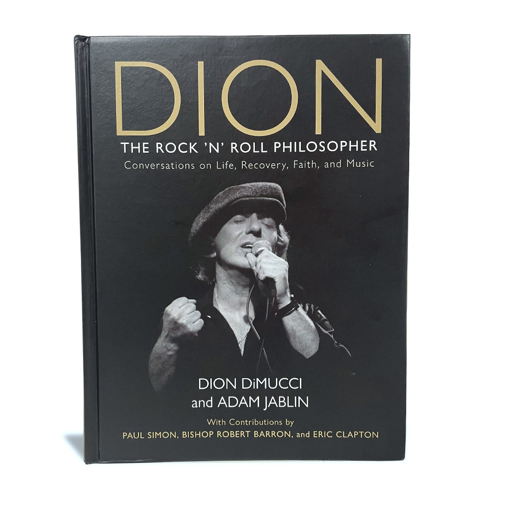 Dion: The Rock 'N' Roll Philosopher (Hand-Signed by Dion DiMucci & Adam Jablin)