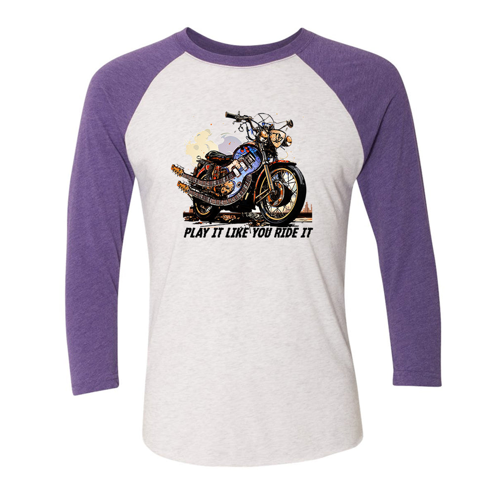 Play It Like You Ride It 3/4 Sleeve T-Shirt (Unisex)