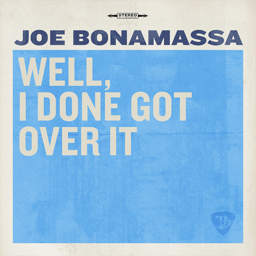 Well, I Done Got Over It - Joe Bonamassa - Single