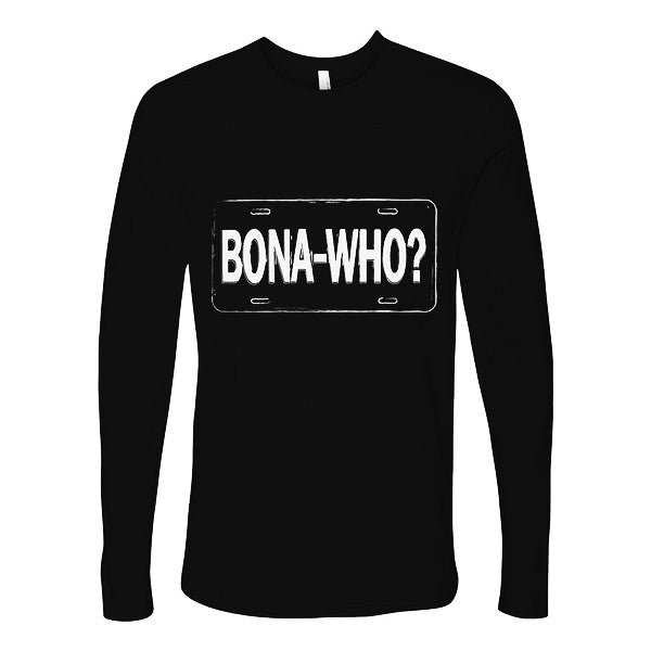 Bona Who? Long Sleeve (Men)