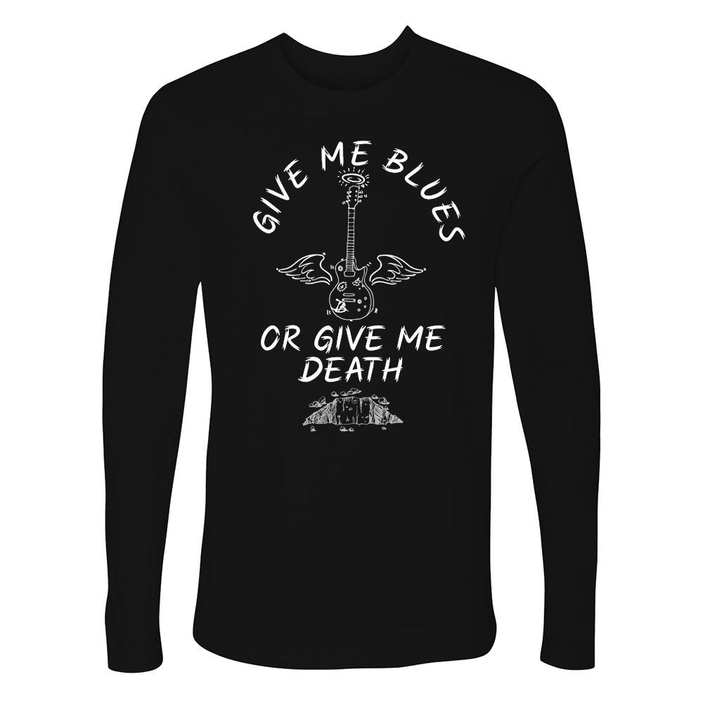 Give Me Blues Or Give Me Death Long Sleeve (Men)