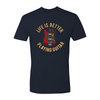 Life is Better Playing Guitar T-Shirt (Unisex)