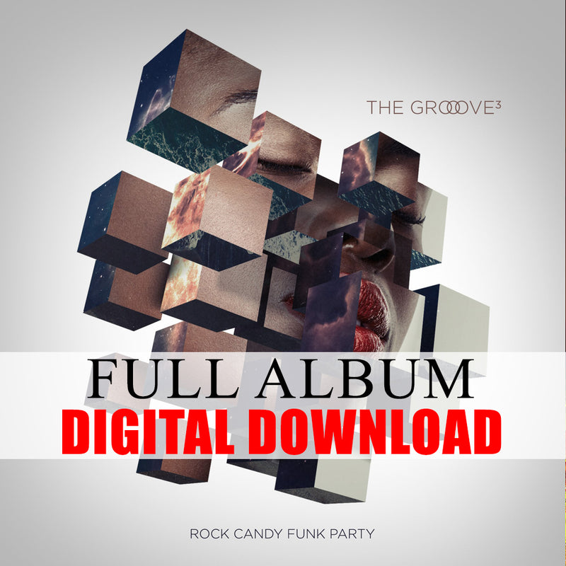 Rock Candy Funk Party - The Groove³ (Digital Album) (Released: 2017)
