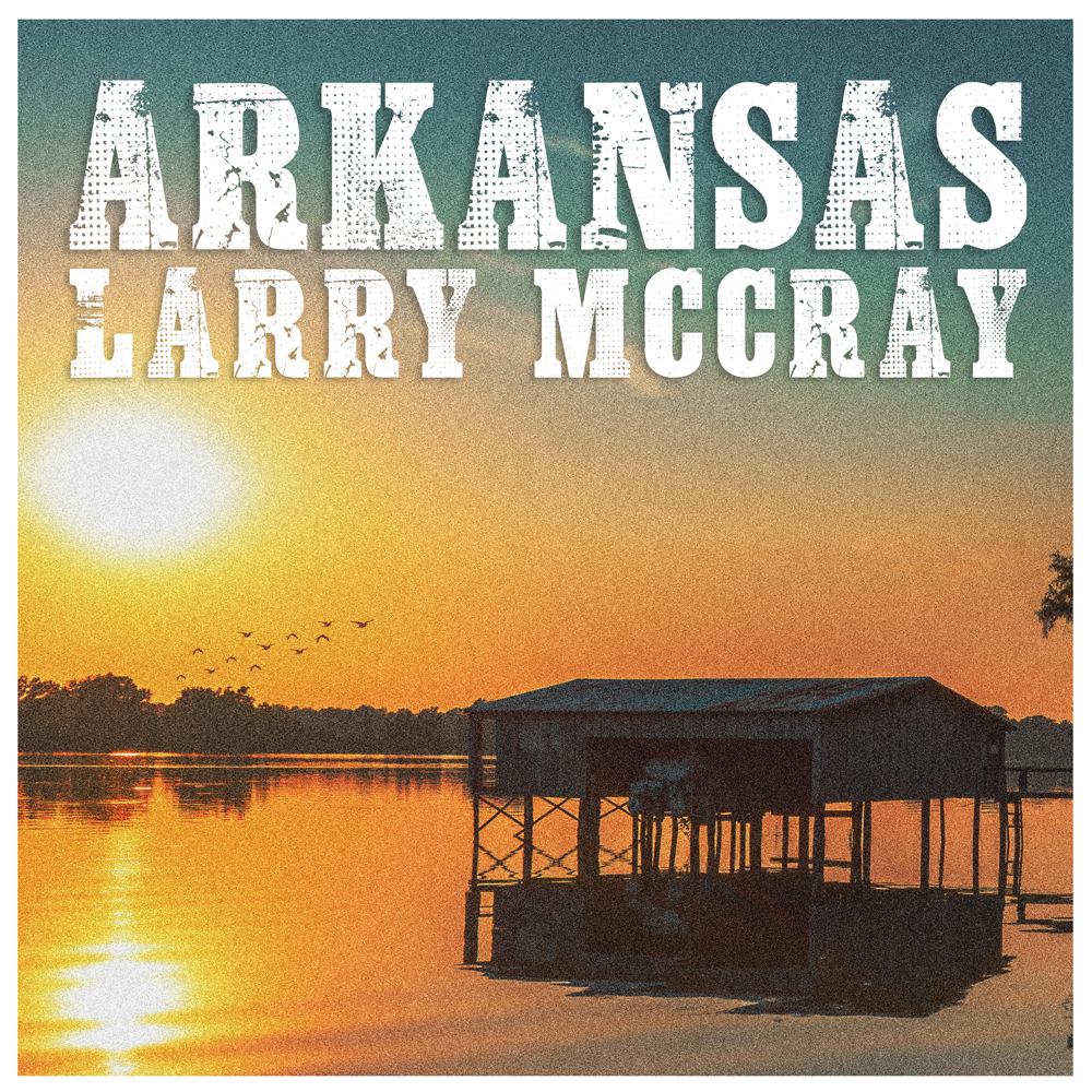 Larry McCray: "Arkansas" - Single