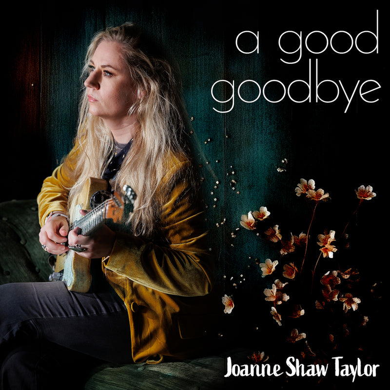 Joanne Shaw Taylor: "A Good Goodbye" - Single