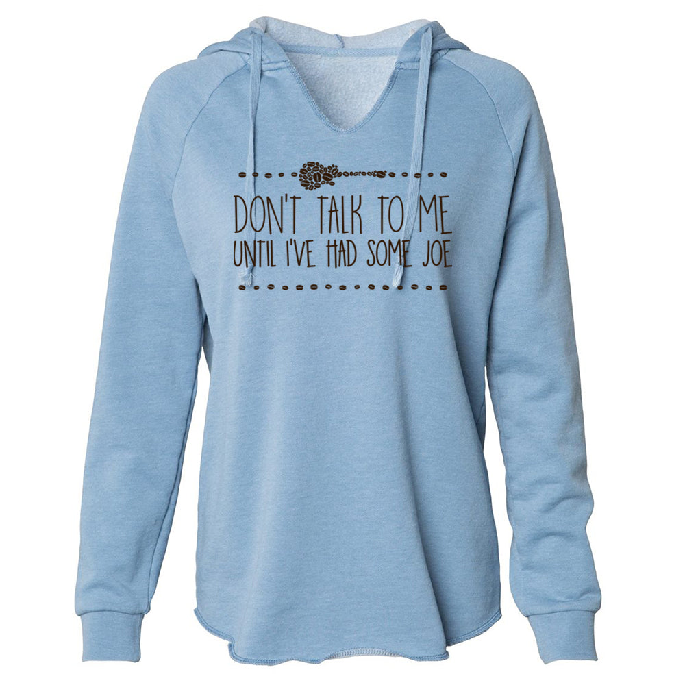 Don't Talk To Me Until I've Had Some Joe Lightweight Pullover (Women)