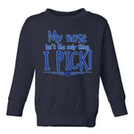 I Pick Blues! Crewneck Sweatshirt (Toddler)