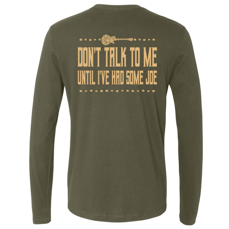 Don't Talk To Me Until I've Had Some Joe Long Sleeve (Men)