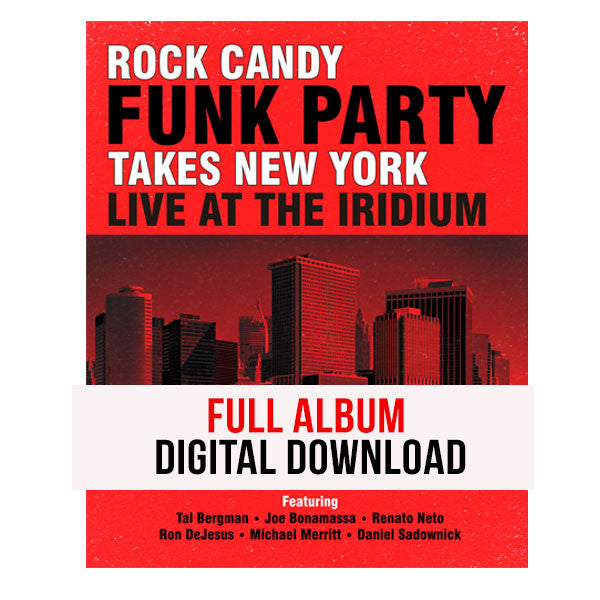 Rock Candy Funk Party Takes New York - Live At The Iridium Full Album  Digital Downlaod – Joe Bonamassa Official Store - www.trombolotto.it